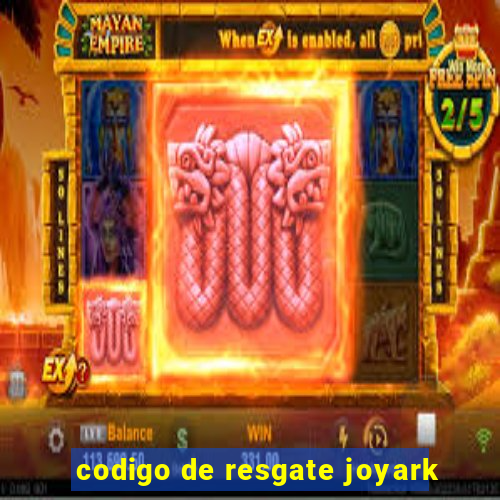 codigo de resgate joyark